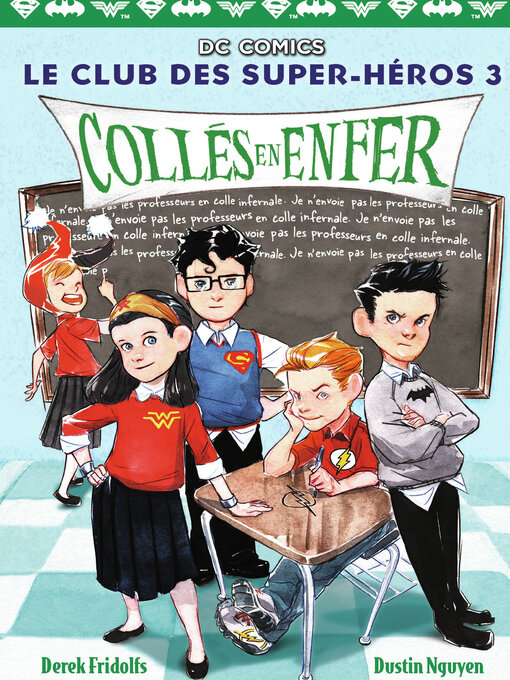 Title details for Le Club des Super-Héros (Tome 3)--Collés en enfer by Derek Fridolfs - Available